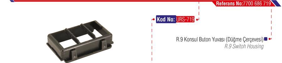 KONSOL BUTON YUVASI (DÜĞME ÇERCEVESİ) R9 - URS - OEM 7700686719