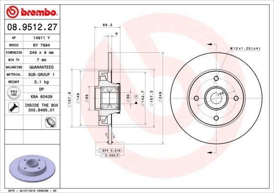 ARKA FREN AYNASI (PORYALI-RULMANLI) CROSSLAND-C3-C3AIRCROSS-C4-P307-P208-P207-P2008 13> (249x9x4DL DOLU-SAĞUTMASIZ) - BREMBO - OEM 4249.19