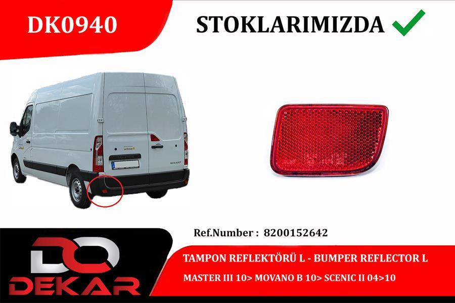 ARKA TAMPON REFLEKTÖRÜ SOL MASTER III 10> MOVANO B 10> SCENIC II 04>10 - DEKAR - OEM 8200152642